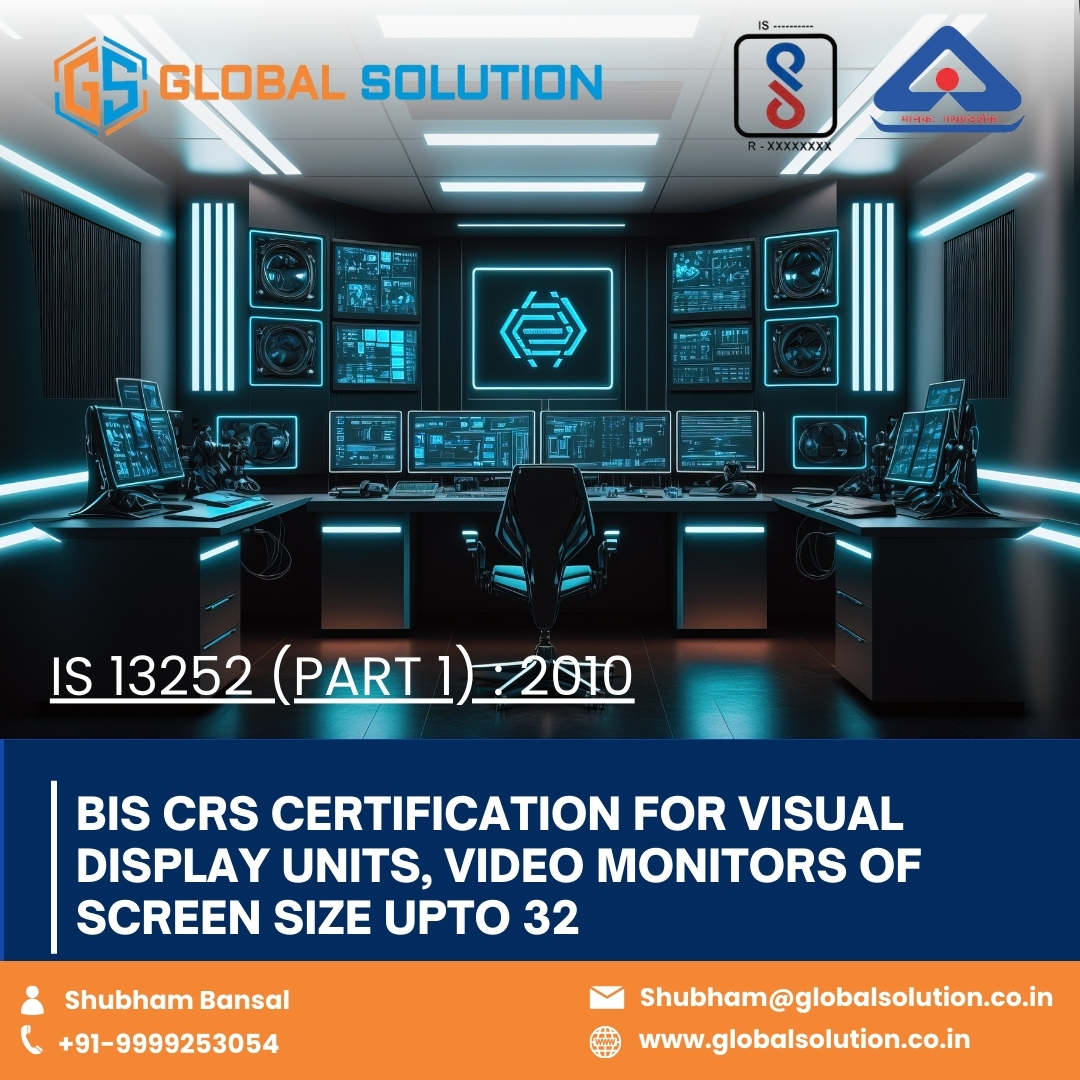 Bis Certification For Visual Display Units Video Monitors Of Screen Size Up To 32 Is 13252