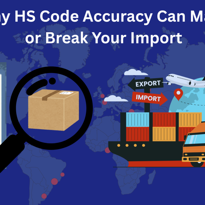 Why HS Code Accuracy Can Make or Break Your Import